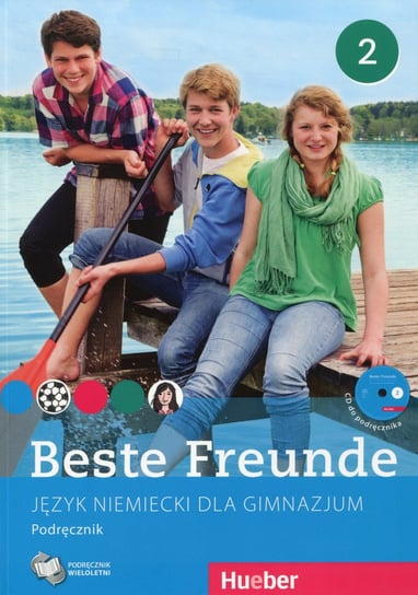 Beste Freunde 2. Język niemiecki. Podręcznik wieloletni. Gimnazjum + CD Opracowanie zbiorowe
