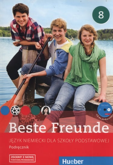 Beste Freunde 8. Język niemiecki. Podręcznik. Szkoła podstawowa Georgiakaki Manuela, Graf-Riemann Elisabeth, Seuthe Christiane