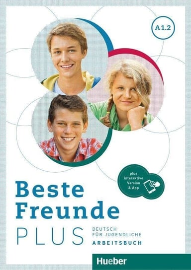 Beste Freunde Plus A1.2. Zeszyt ćwiczeń. Edycja niemiecka Schumann Anja