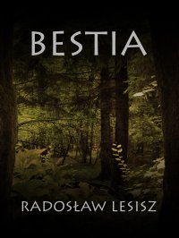 Bestia Lesisz Radosław
