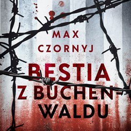 Bestia z Buchenwaldu Czornyj Max