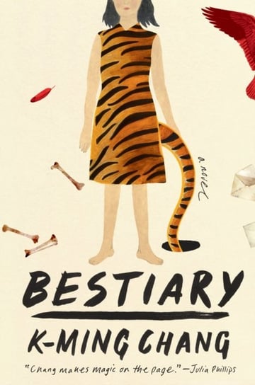 Bestiary: A Novel K-Ming Chang