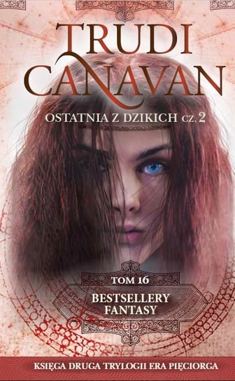 Bestsellery Fantasy - autor Trudi Canavan Edipresse Polska S.A.
