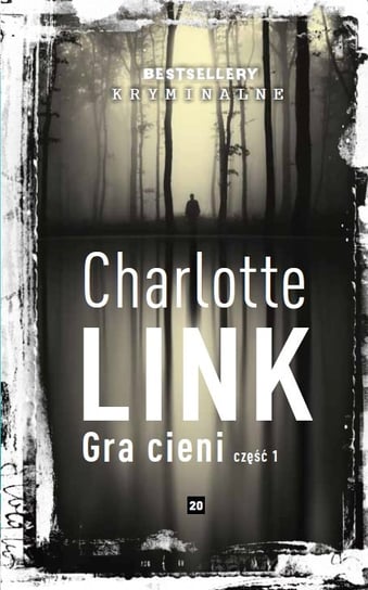 Bestsellery Kryminalne - autor Charlotte Link Edipresse Polska S.A.