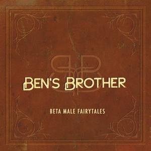 Beta Male Fairytales Ben's Brother