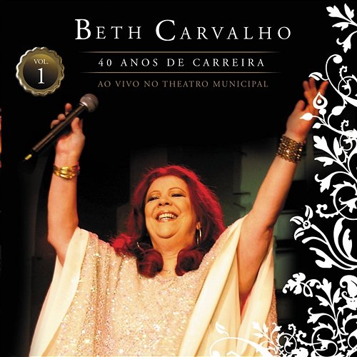 As Rosas Não Falam (Ao Vivo) Beth Carvalho