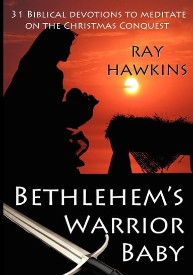 Bethlehem's Warrior Baby Hawkins Ray