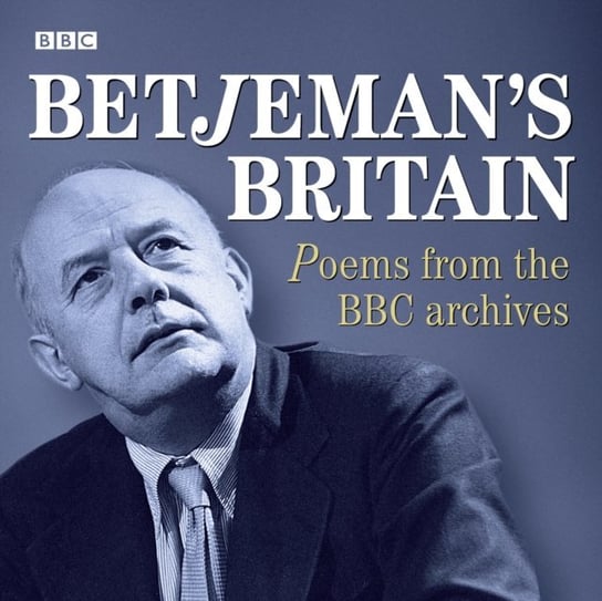 Betjeman's Britain Poems From The BBC Archive Betjeman John