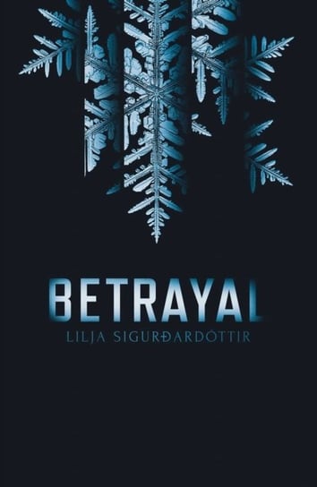 Betrayal Sigurdardottir Lilja