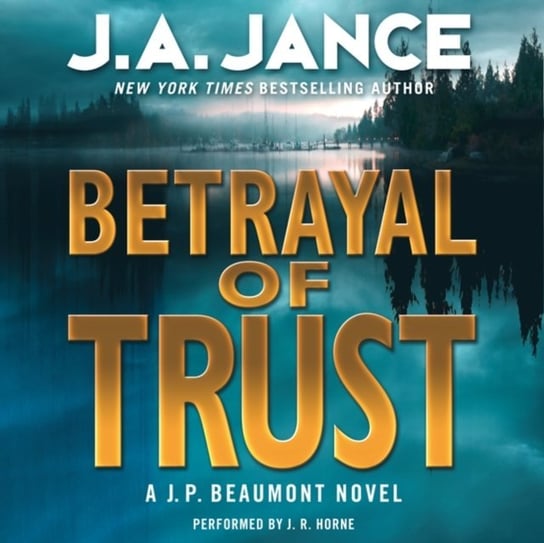 Betrayal of Trust Jance J. A.