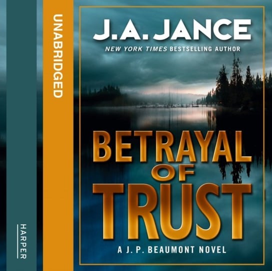 Betrayal of Trust Jance J. A.