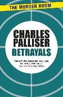 Betrayals Palliser Charles