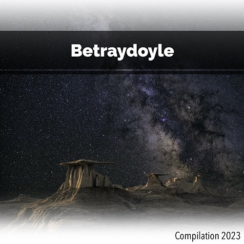 Betraydoyle Compilation 2023 John Toso, Mauro Rawn, Benny Montaquila Dj