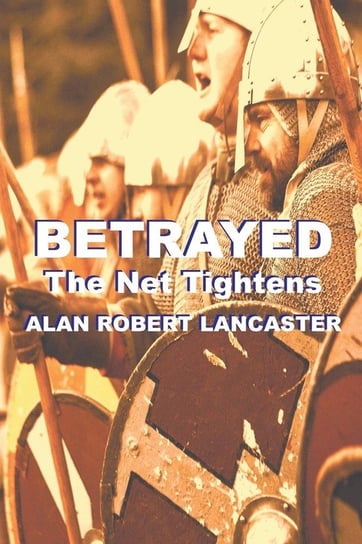 Betrayed Lancaster Alan Robert