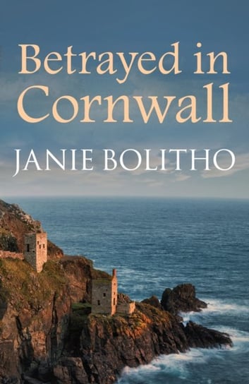 Betrayed in Cornwall Janie Bolitho