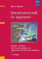 Betriebswirtschaft für Ingenieure Bartzsch Wolf H.