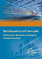 Betriebswirtschaft kompakt Burgmaier Patricia, Munch Hermann, Schiemann Bernd, Troßmann Hubert