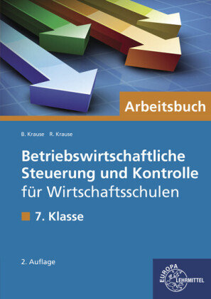 Betriebswirtschaftliche Steuerung und Kontrolle für Wirtschaftsschulen in Bayern Europa-Lehrmittel
