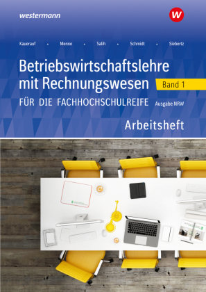 Betriebswirtschaftslehre mit Rechnungswesen für die Fachhochschulreife - Ausgabe Nordrhein-Westfalen Bildungsverlag EINS