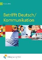 Betrifft Deutsch / Kommunikation / Schülerband Bildungsverlag Eins Gmbh