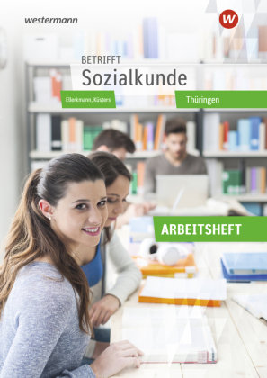 Betrifft Sozialkunde - Ausgabe Thüringen Bildungsverlag EINS