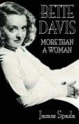 Bette Davies: More Than A Woman Spada James