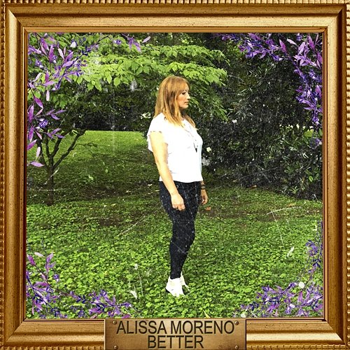 Better Alissa Moreno