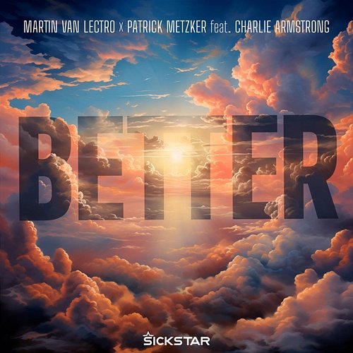 Better Martin Van Lectro, Patrick Metzker feat. Charlie Armstrong