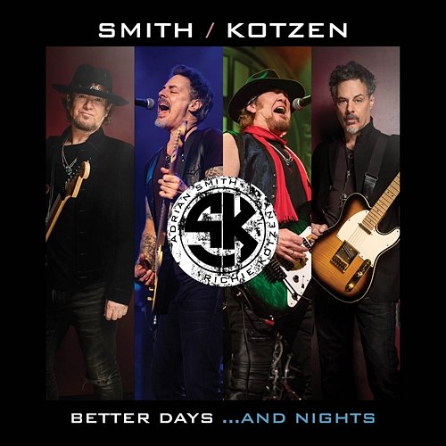 Better Days...And Nights Smith, Kotzen, Adrian Smith & Richie Kotzen