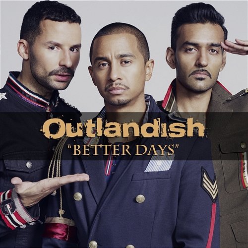 Better Days Outlandish