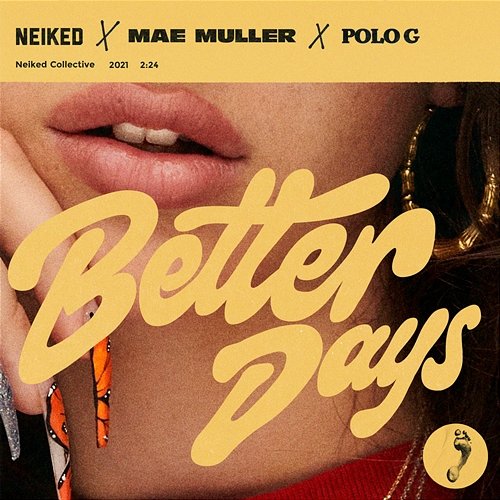 Better Days Neiked, Mae Muller, Polo G