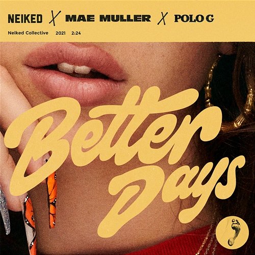Better Days Mae Muller, Polo G, Neiked