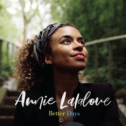 Better Days Annie Lalalove
