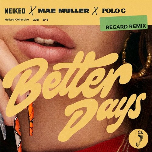 Better Days Neiked, Mae Muller feat. Polo G