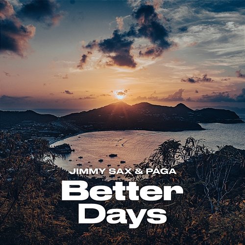 Better Days Jimmy Sax, Paga