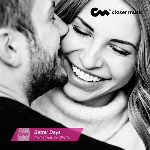 Better Days The Traf feat. Kay Shaffer