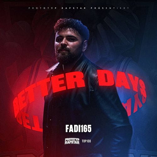 BETTER DAYS PROTOTYP RAPSTAR, Fadi165