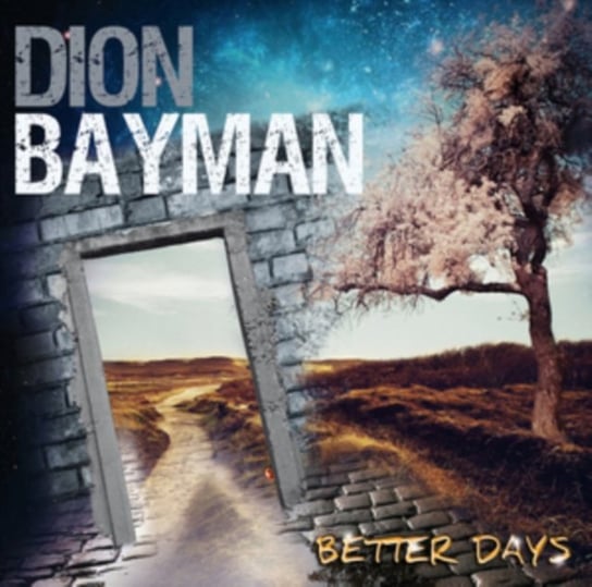 Better Days Dion Bayman