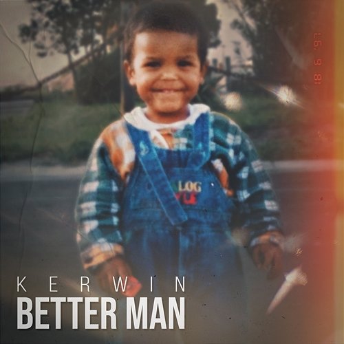 Better Man Kerwin