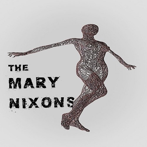 Better Now The Mary Nixons