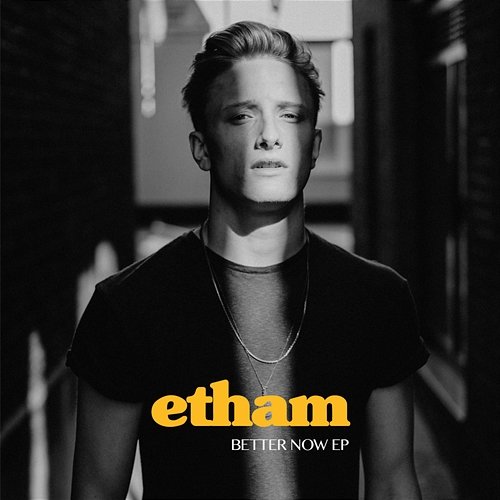 Better Now - EP Etham