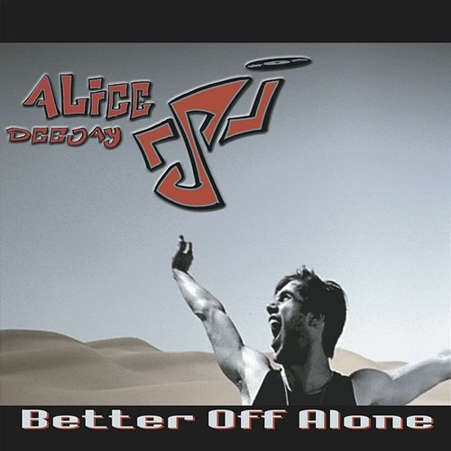 Better Off Alone Alice DJ