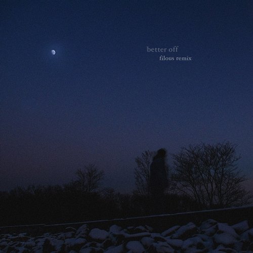better off Chelsea Cutler, Jeremy Zucker