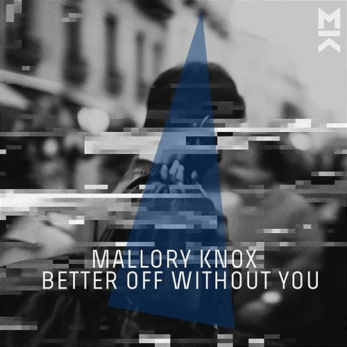 Better Off Without You Mallory Knox