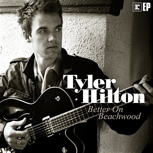 Better On Beachwood Tyler Hilton