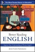 Better Reading English: Improve Your Understanding of Writte Currie Santamaria Jenni