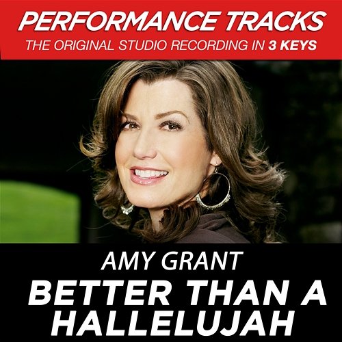 Better Than A Hallelujah Amy Grant