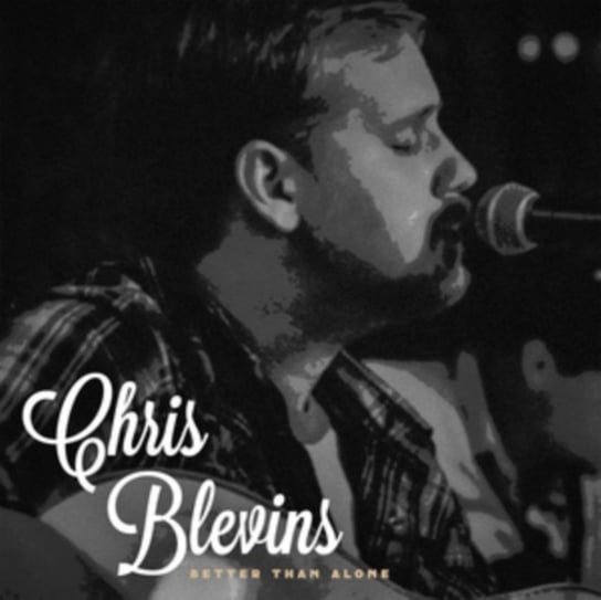 Better Than Alone Blevins Chris