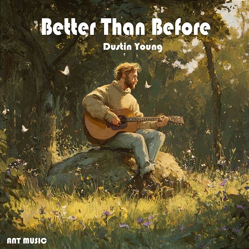 Better Than Before Dustin Young