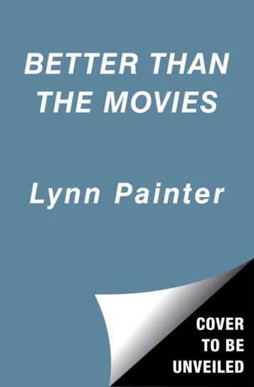 Better Than the Movies Painter Lynn